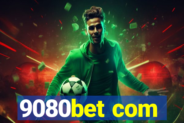 9080bet com