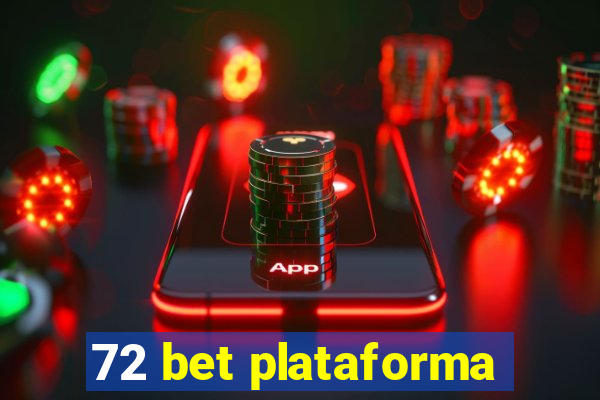 72 bet plataforma