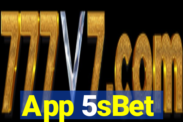 App 5sBet