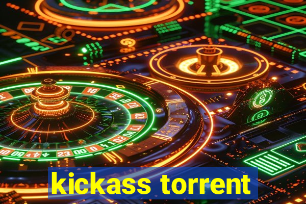 kickass torrent