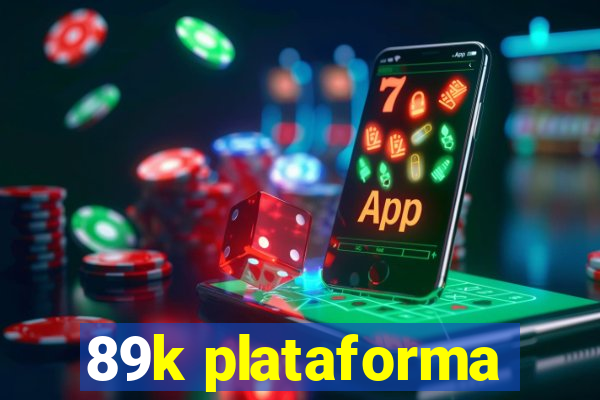 89k plataforma