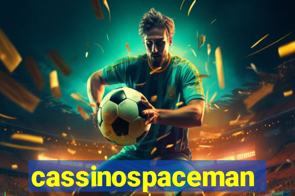 cassinospaceman