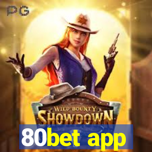 80bet app