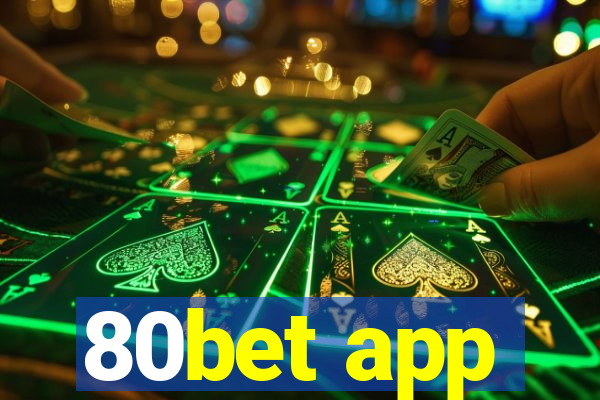 80bet app
