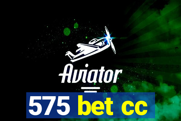 575 bet cc
