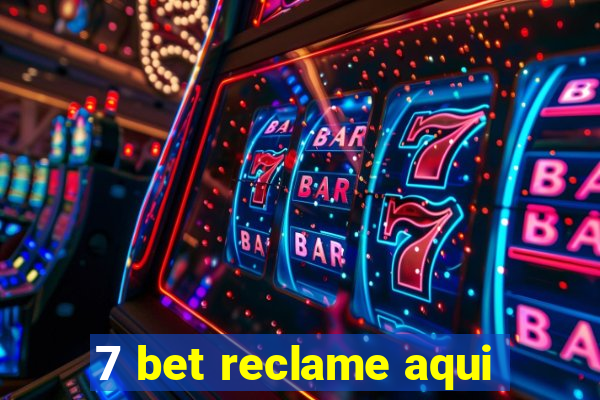 7 bet reclame aqui