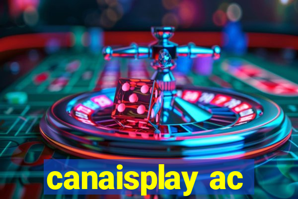 canaisplay ac
