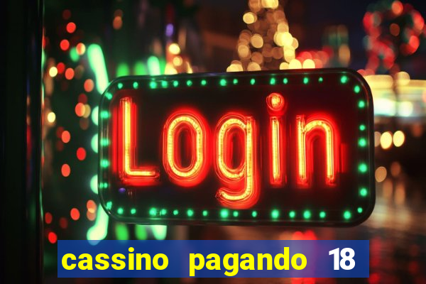 cassino pagando 18 reais no cadastro