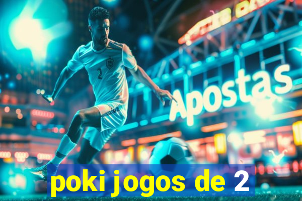 poki jogos de 2