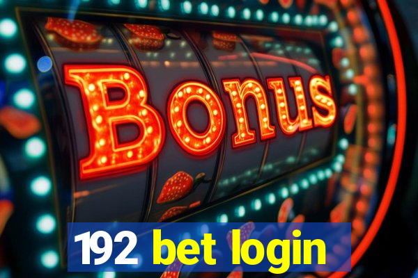 192 bet login