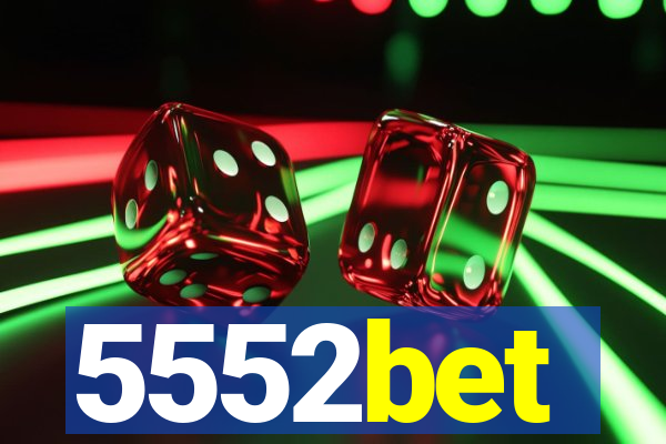 5552bet
