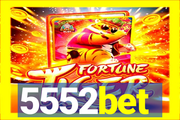 5552bet
