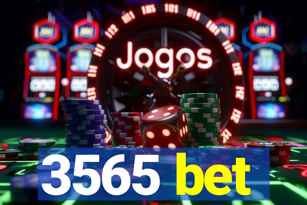 3565 bet