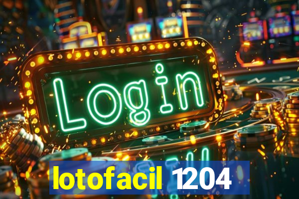 lotofacil 1204