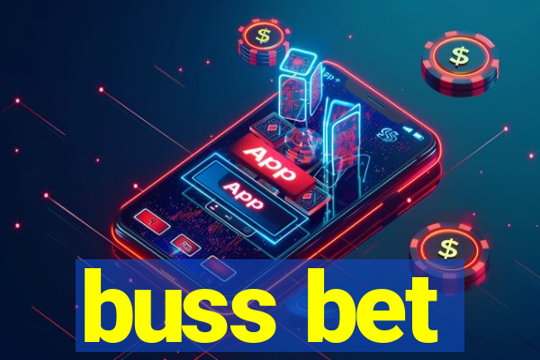 buss bet