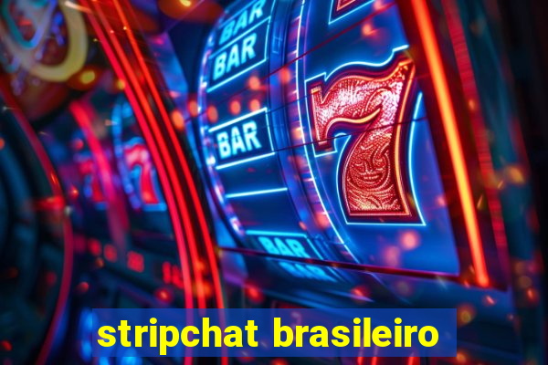 stripchat brasileiro