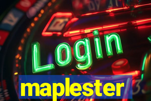 maplester