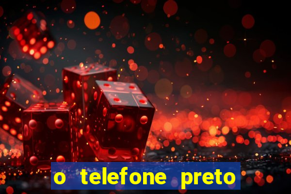 o telefone preto torrent magnet