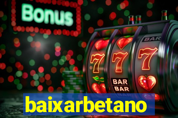 baixarbetano