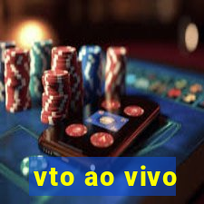 vto ao vivo