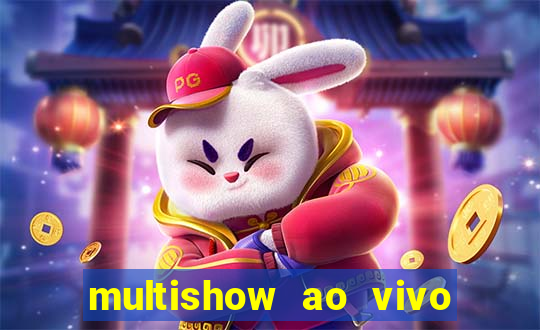 multishow ao vivo gratis online
