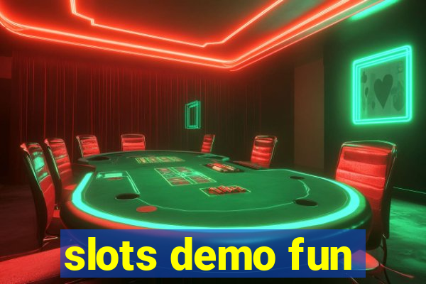 slots demo fun