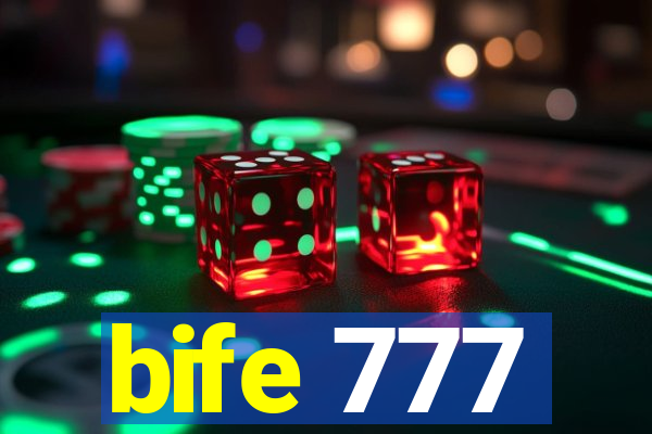 bife 777