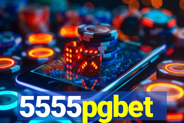 5555pgbet