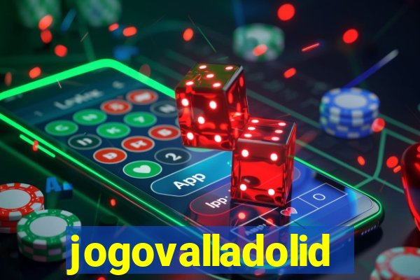 jogovalladolid