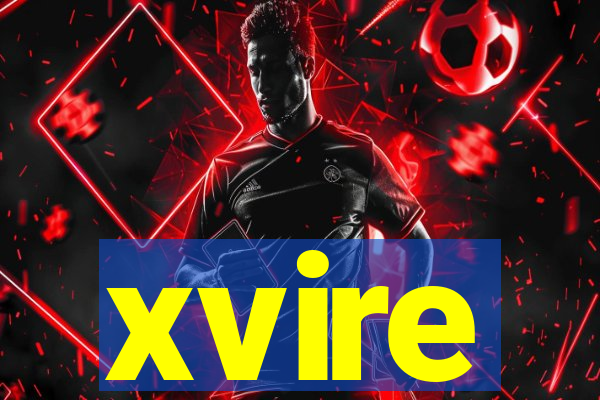 xvire