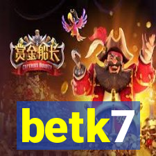 betk7