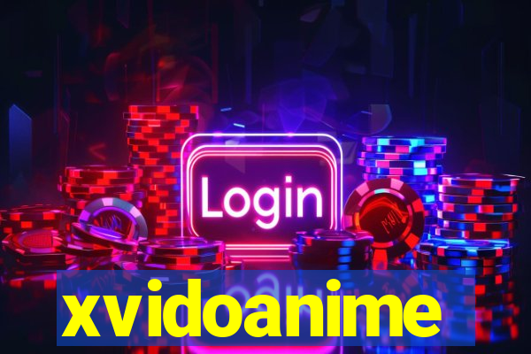 xvidoanime