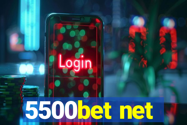 5500bet net