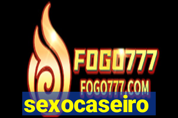 sexocaseiro
