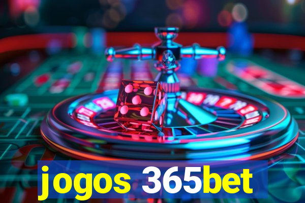 jogos 365bet