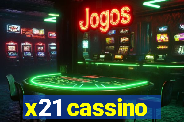 x21 cassino