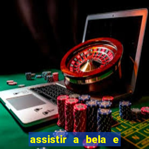 assistir a bela e a fera (2014 completo dublado mega filmes)