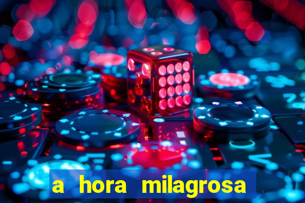 a hora milagrosa livro pdf download