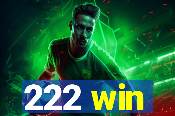 222 win