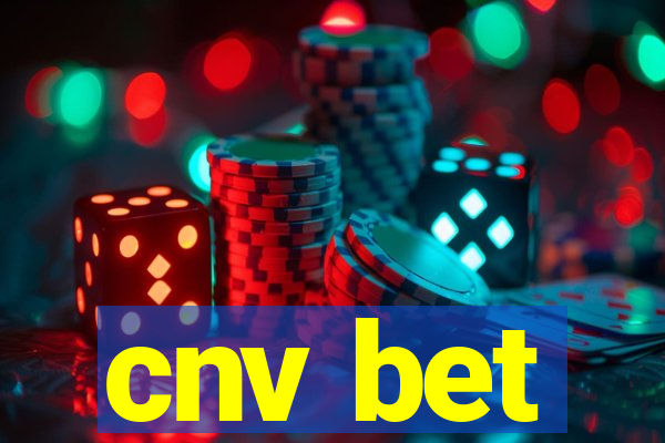 cnv bet