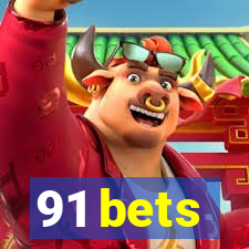91 bets