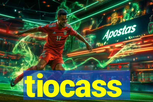 tiocass