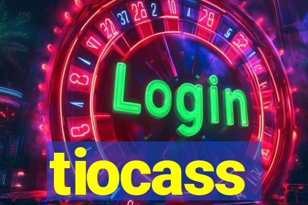 tiocass