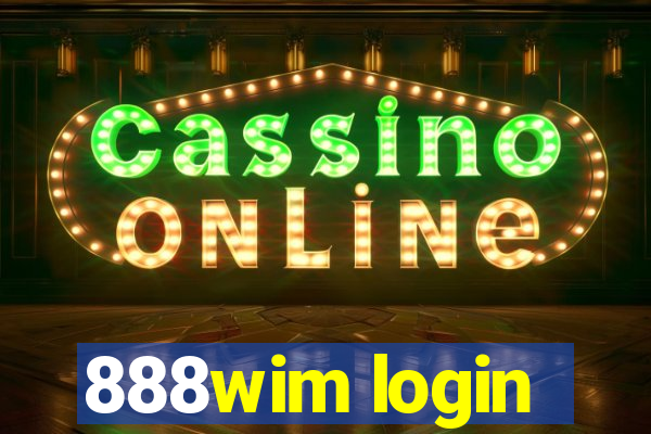 888wim login