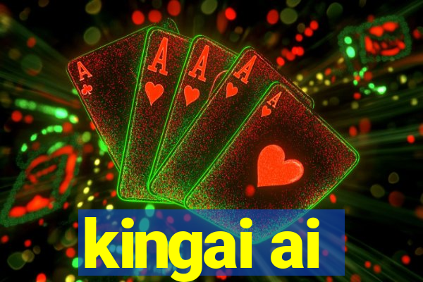 kingai ai