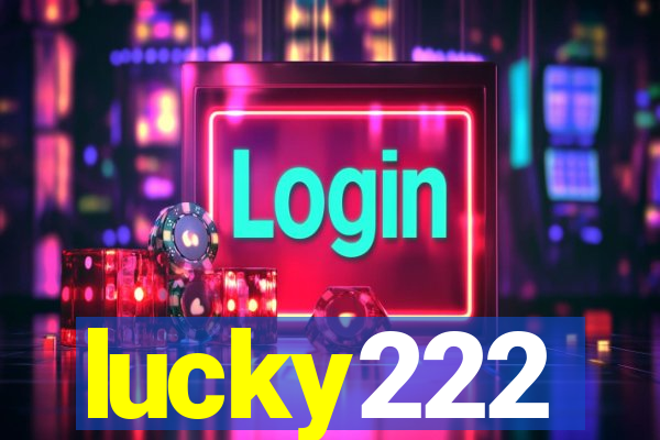 lucky222