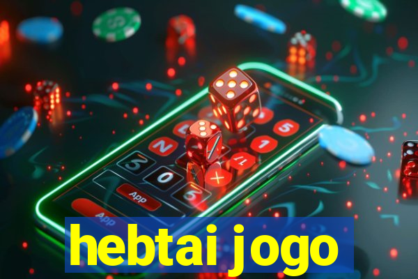 hebtai jogo