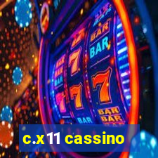 c.x11 cassino