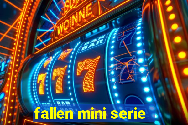 fallen mini serie