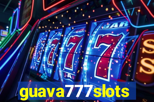 guava777slots